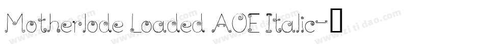 Motherlode Loaded AOE Italic字体转换